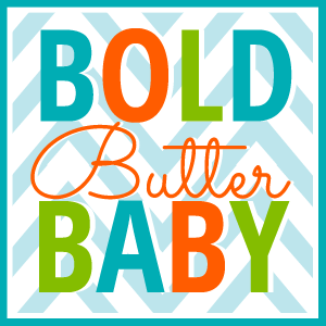 Bold Butter Baby