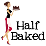 Half Baked
